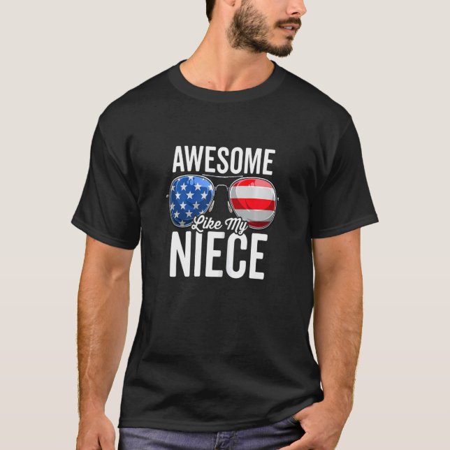 Awesome Like My Niece American Flag Sunglasses Usa T-Shirt (Front)