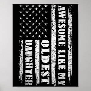 Awesome Like My Oldest Daughter Men Funny For Dad Poster