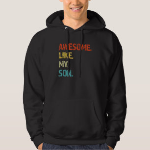 Awesome Like My Son Family Reunion Dad Father s D Hoodie