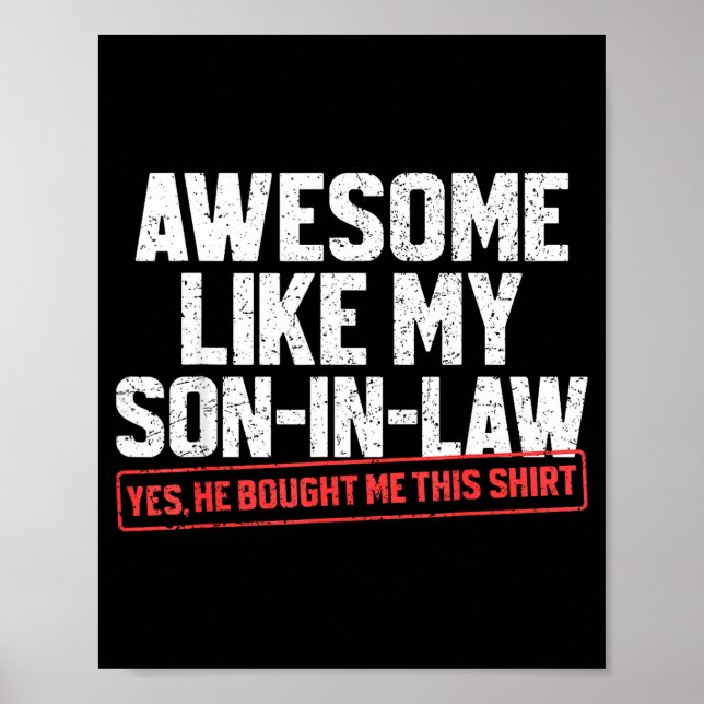 Awesome Like My Son In Law Funny Mother Or Father  Poster (Front)
