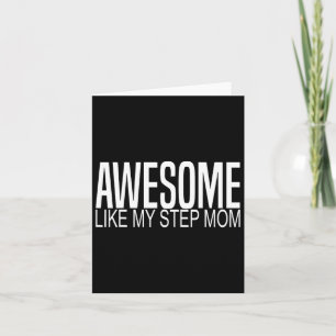 Awesome Like My Step Mum Funny Family Matching Mot Card