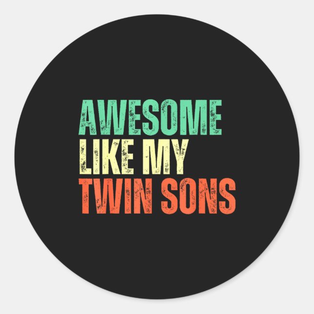 Awesome Like My Twin Sons Funny Mom Dad Parent Nov Classic Round Sticker (Front)