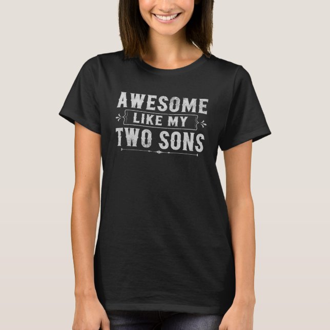 Awesome Like My Two Sons Men Dad  Father s Day T-Shirt (Front)