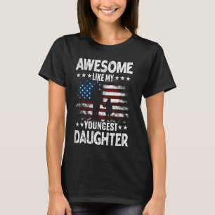 Awesome Like My Youngest Daughter Retro Usa Flag F T-Shirt