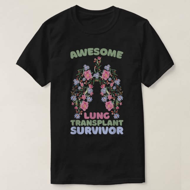 Awesome Lung Transplant Survivor T-Shirt (Design Front)