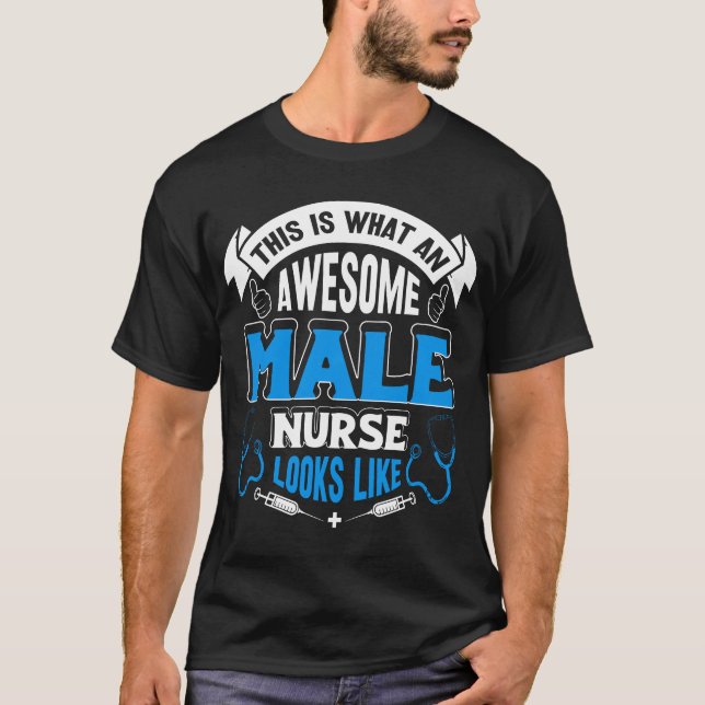 Awesome Male Nurse T-Shirt (Front)