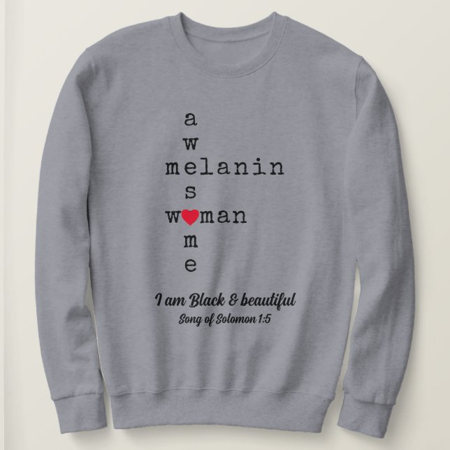 AWESOME MELANIN WOMAN | Customisable Christian Sweatshirt (Design Front)