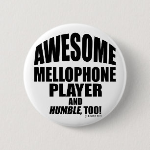 Awesome Mellophone Player 6 Cm Round Badge