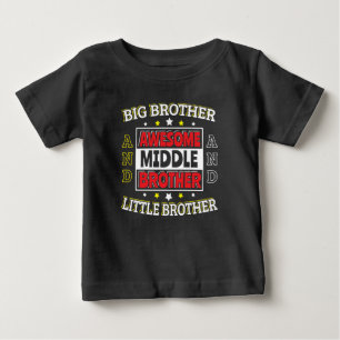 Awesome Middle Brother - is Big and Little  Baby T-Shirt