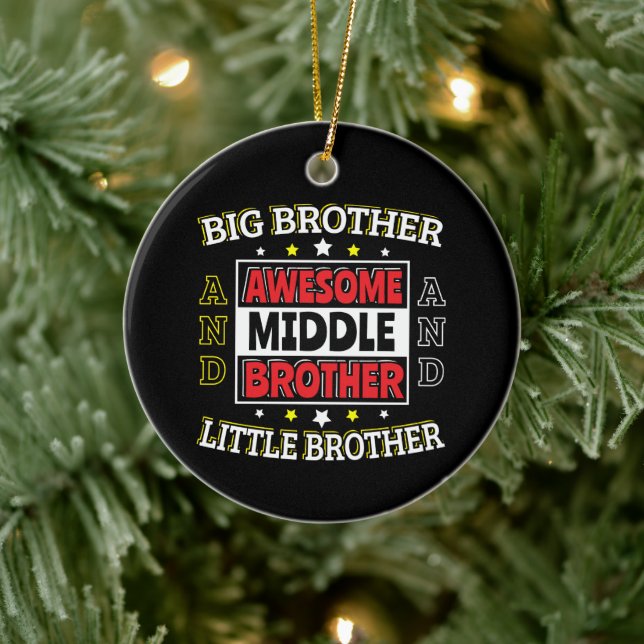 Awesome Middle Brother - is Big and Little  Ceramic Ornament (Tree)