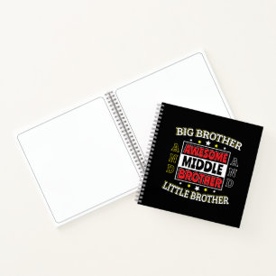 Awesome Middle Brother - is Big and Little Notebook
