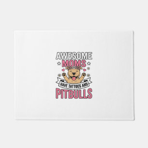 Awesome Moms Have Tattoos and Pitbulls Vintage Shi Doormat