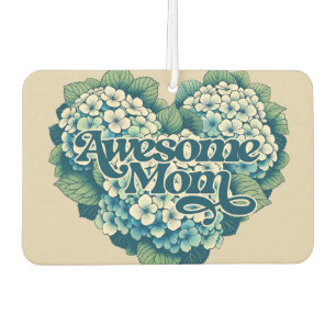 Awesome Mum Hydrangeas Mother's Day Car Air Freshener