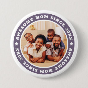 Awesome Mum Since 20XX Modern Simple Photo 7.5 Cm Round Badge