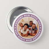 Awesome Mum Since 20XX Modern Simple Photo 7.5 Cm Round Badge (Front & Back)