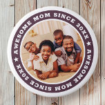 Awesome Mum Since 20XX Modern Simple Photo 7.5 Cm Round Badge<br><div class="desc">This simple and modern design is composed of serif typography and add a custom photo. Awesome Mum Since 20XX  circles the photo of your mum,  mother,  mama,  mum etc. This is a perfect gift for your Mum on her birthday,  mother's day,  christmas,  etc.</div>