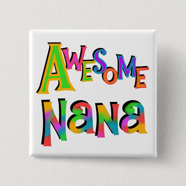 Awesome Nana T-shirts and Gifts 15 Cm Square Badge (Front)