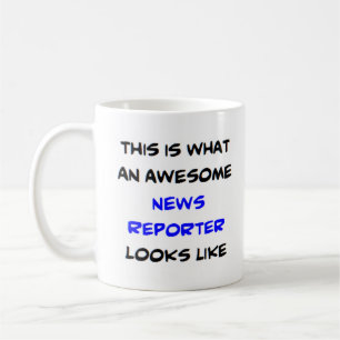 awesome news reporter coffee mug