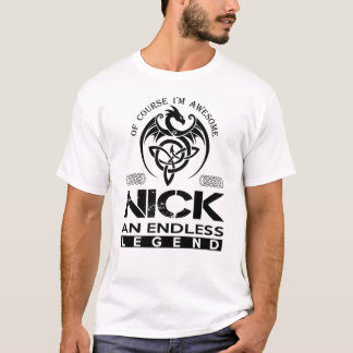 Awesome NICK An Endless Legend T-Shirt