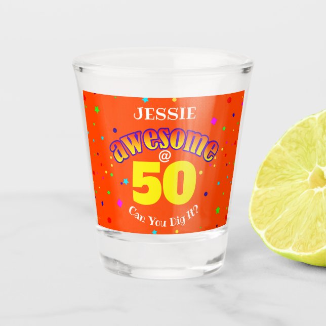 AWESOME Orange 50TH BIRTHDAY  Shot Glass (Front)