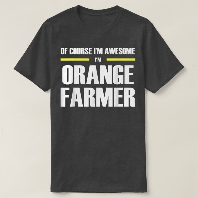 Awesome Orange Farmer  T-Shirt (Design Front)