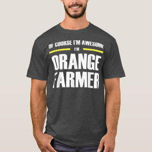 Awesome Orange Farmer T-Shirt