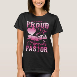 Awesome Pastor Proud Wife Women Appreciation T-Shirt