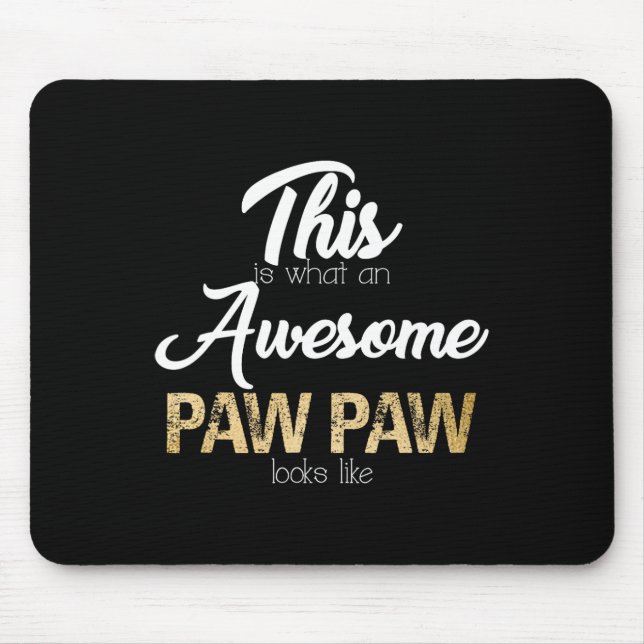 Awesome Paw Paw Special Grandpa  Mouse Pad (Front)