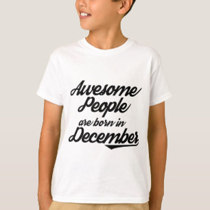 Awesome People are born in December T-Shirt
