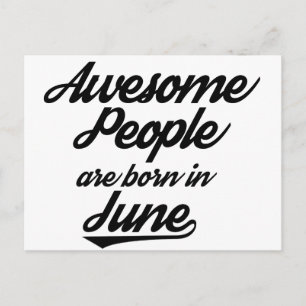 Awesome People are born in June Postcard