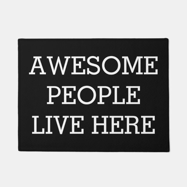Awesome People Live Here Black Funny Doormat (Front)