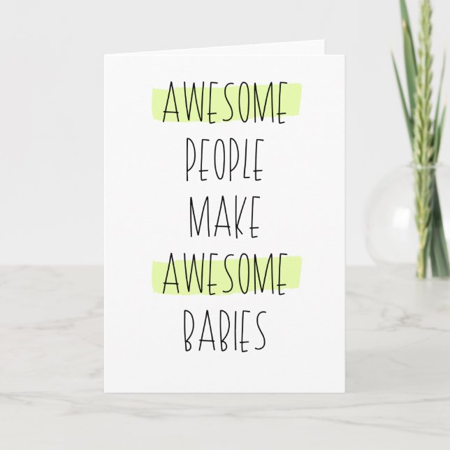 Awesome People Make Awesome Babies Card (Front)