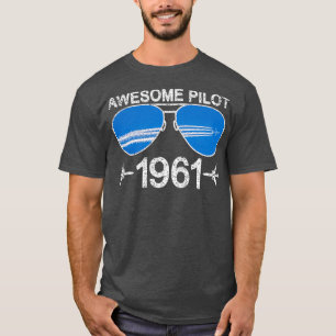 Awesome Pilot 1961 60th Birthday T-Shirt