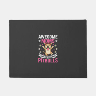 Awesome Pitbull Moms Have Tattoos Funny Dog Doormat