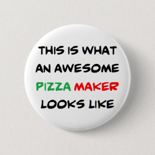 awesome pizza maker 6 cm round badge
