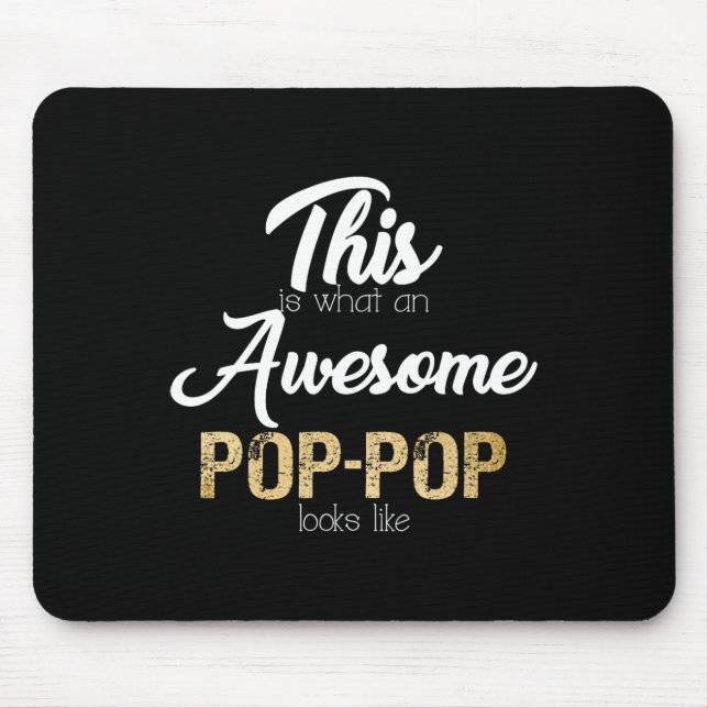 Awesome Pop-Pop Special Grandpa  Mouse Pad (Front)