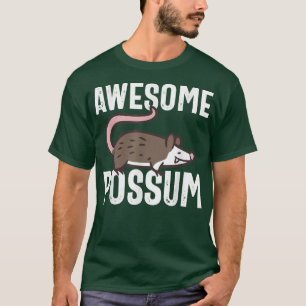 Awesome Possum I Love Possums Lover Awesome Opossu T-Shirt