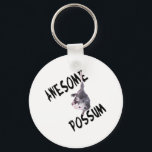 Awesome Possum Opossum Key Ring<br><div class="desc">Awesome Possum - Great for awesome opossum,  possum,  marsupial lovers. opossum t-shirt - opossum t-shirts - opossum tee - opossum tees - opossum tee shirt - opossum tee shirts.</div>