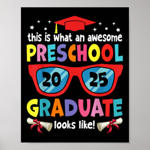 Awesome Preschool Graduate Looks Like Cl 2025 Grad Poster