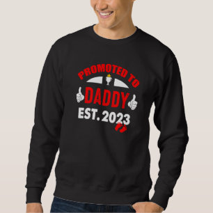 Awesome Promoted To Daddy 2023 Pregnancy Announce Sweatshirt