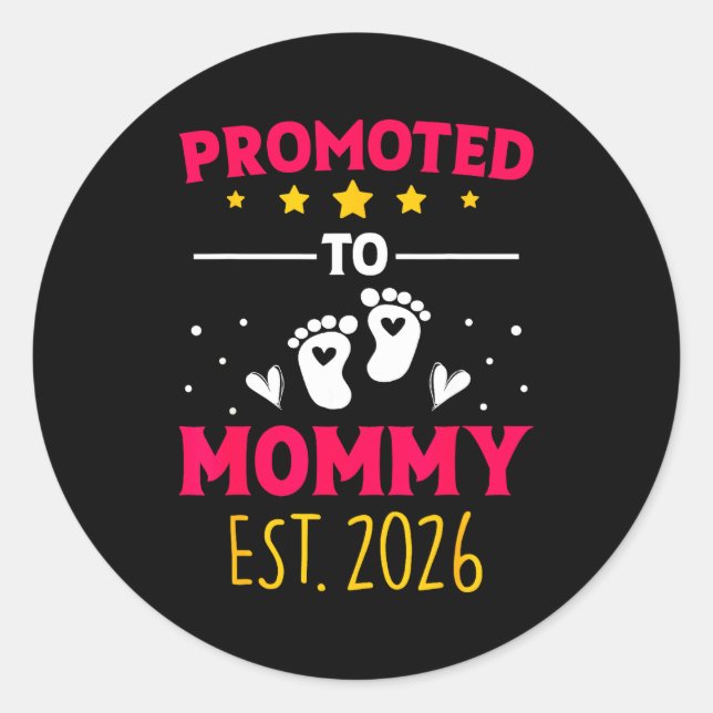 Awesome Promoted To Mommy 2026 Pregnancy Announcem Classic Round Sticker (Front)