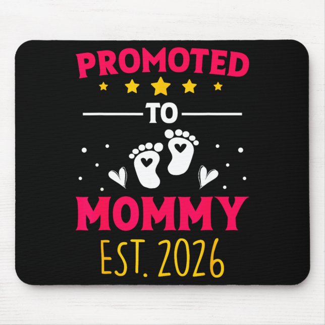 Awesome Promoted To Mommy 2026 Pregnancy Announcem Mouse Pad (Front)