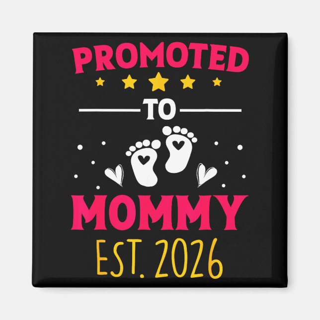 Awesome Promoted To Mummy 2026 Pregnancy Announcem Magnet (Front)