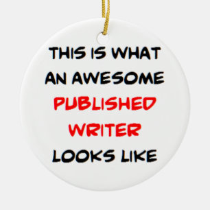 awesome published writer ceramic ornament