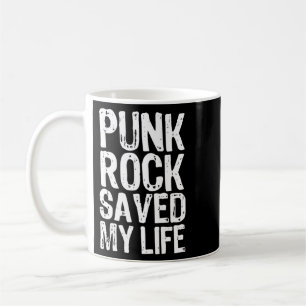 Awesome Punk Rock Saved My Life Band Love Music Fa Coffee Mug