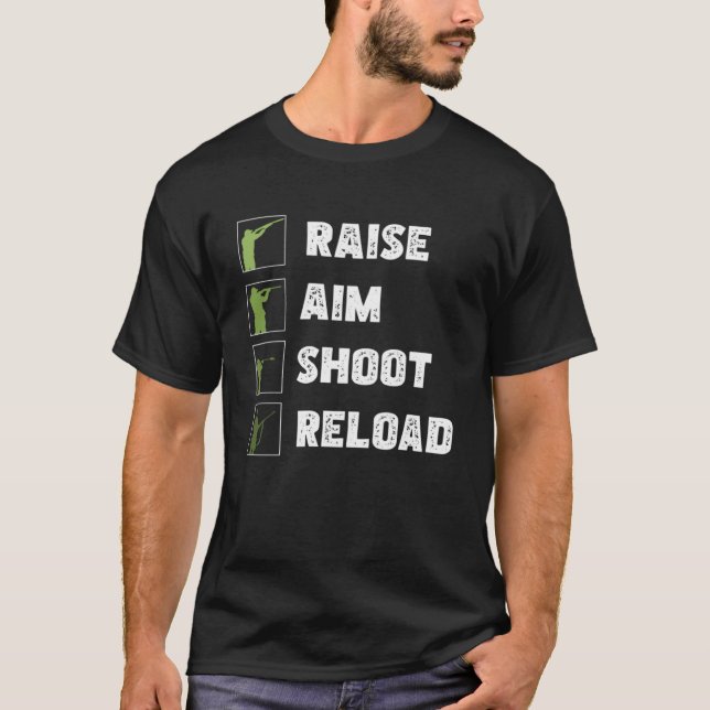 Awesome Raise Aim Shoot Reload For Grouse Hunting  T-Shirt (Front)