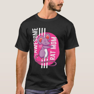 Awesome Rat Mum Rat Owner Rodent Gerbils Domestic T-Shirt
