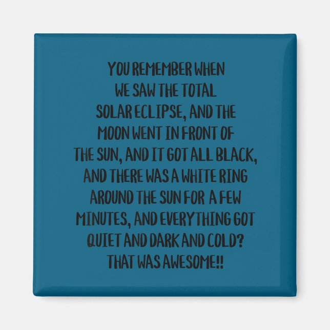 Awesome Remember Total Solar Eclipse It Magnet (Front)