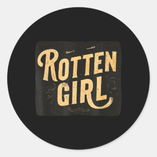 Awesome Rotten Girl Look for Speech Lovers Classic Round Sticker