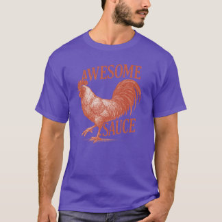 Awesome Sauce Rooster As Seen inhe Accountant T-Shirt